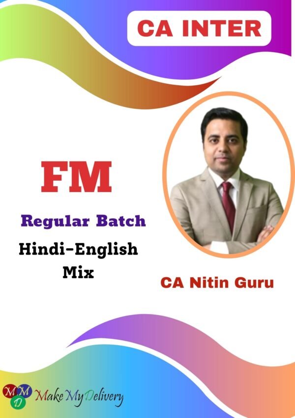 CA Inter FM Regular Course By CA Nitin Guru May 25