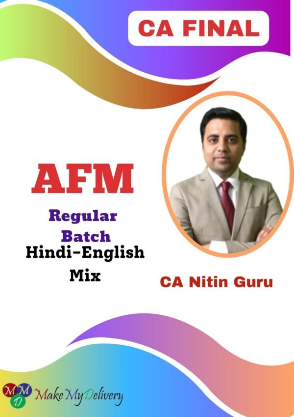 CA Final AFM Full Course By CA Nitin Guru May 2025 Exam