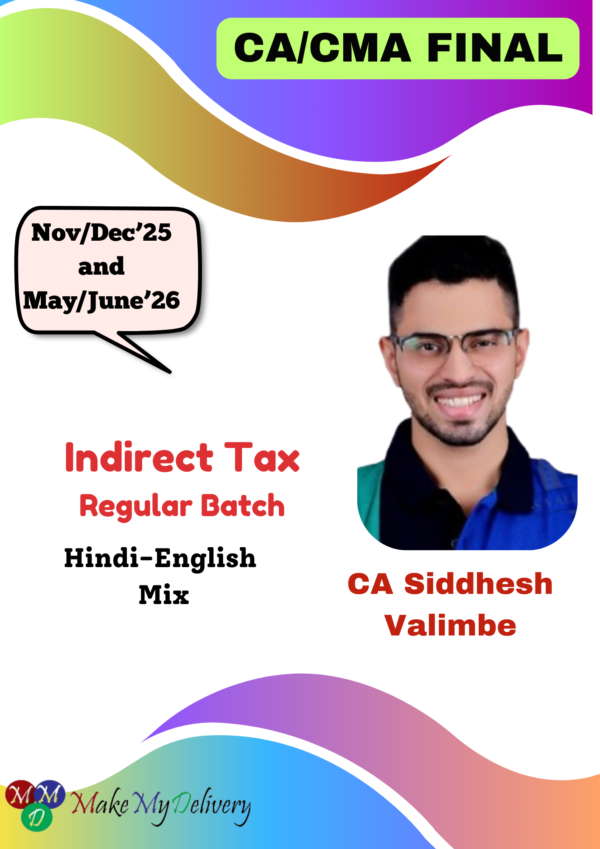 CA Final IDT Regular Batch CA Siddhesh Valimbe Nov/Dec 25