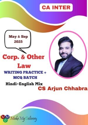 CA Inter Corp. & Other Law Practice Batch Arjun Chhabra