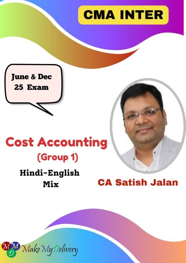 CMA Inter Cost Accounting Group CA Satish Jalan June 25 Exam