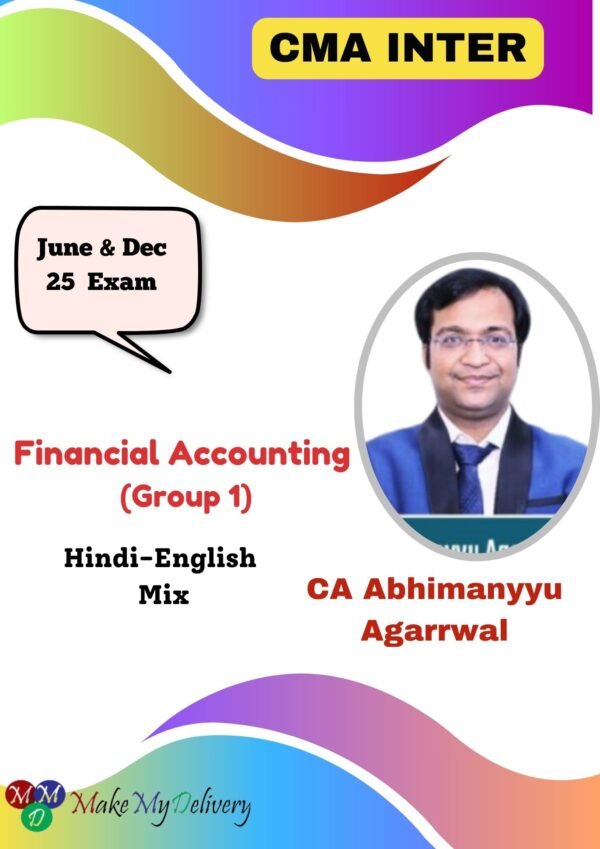 CMA Inter Financial Accounting By CA Abhimanyyu Agarrwal