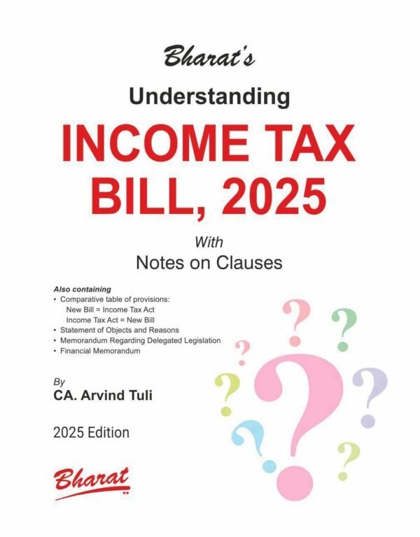 Bharat Understanding Income Tax Bill 2025 By CA. Arvind Tuli