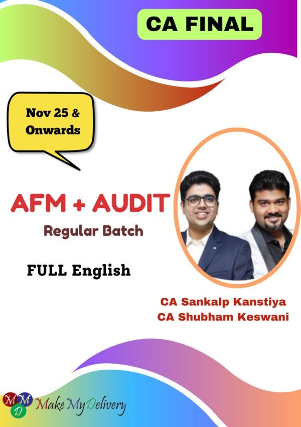 CA Final Audit & AFM Regular Shubham Keswani Sankalp Kanstiya