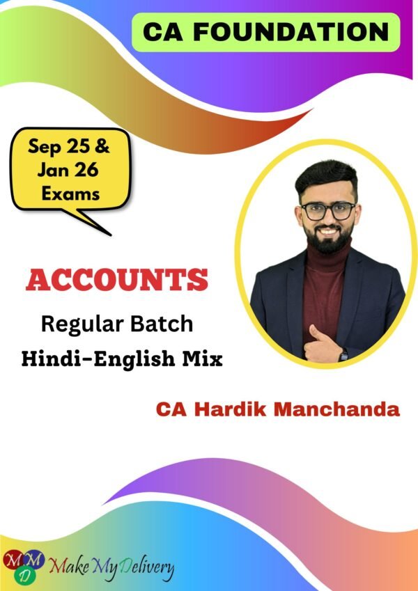 CA Foundation Accounts (Regular Batch) By CA Hardik Manchanda