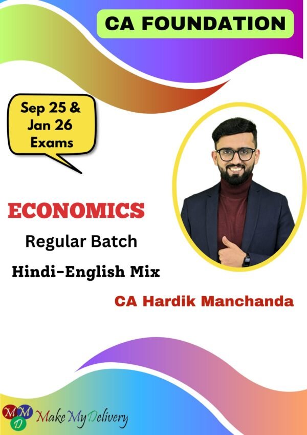 CA Foundation Economics (Regular Batch) By CA Hardik Manchanda