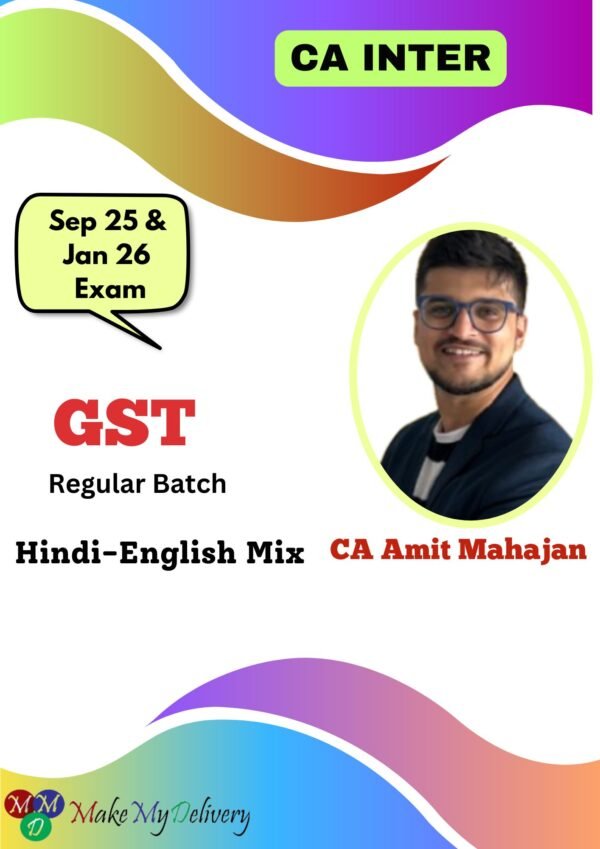 CA Inter GST (Regular Batch) By CA Amit Mahajan